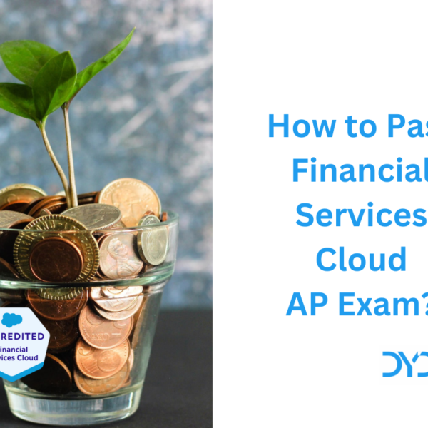 How to Pass Financial Services Cloud Accredited Professional Exam