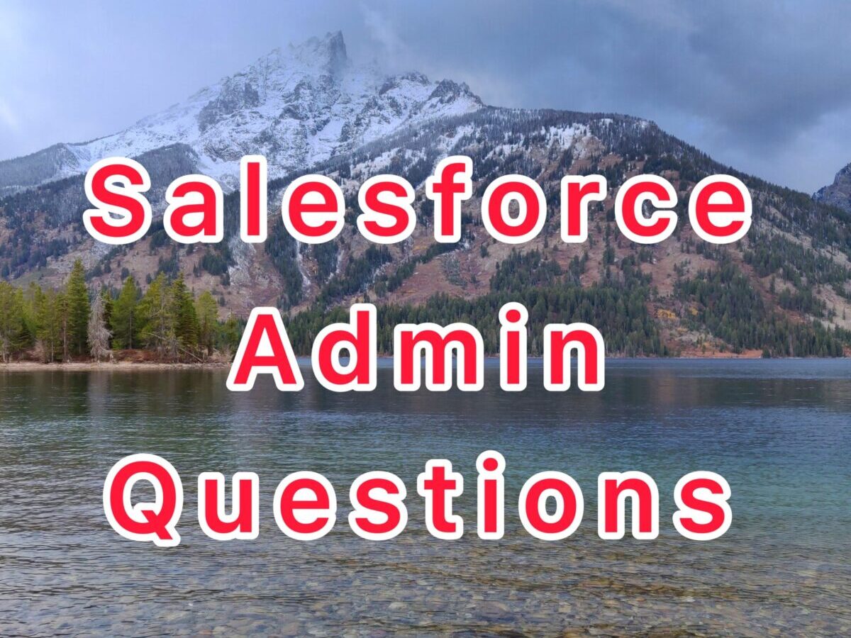 Salesforce Admin Interview Questions & Answers DYDC