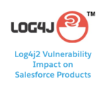 Apache Log4j2 Vulnerability Impact on Salesforce Products