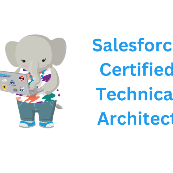 Salesforce Certified Technical Architect