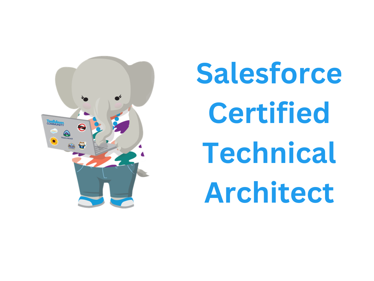 Salesforce Certified Technical Architect (CTA) - DYDC