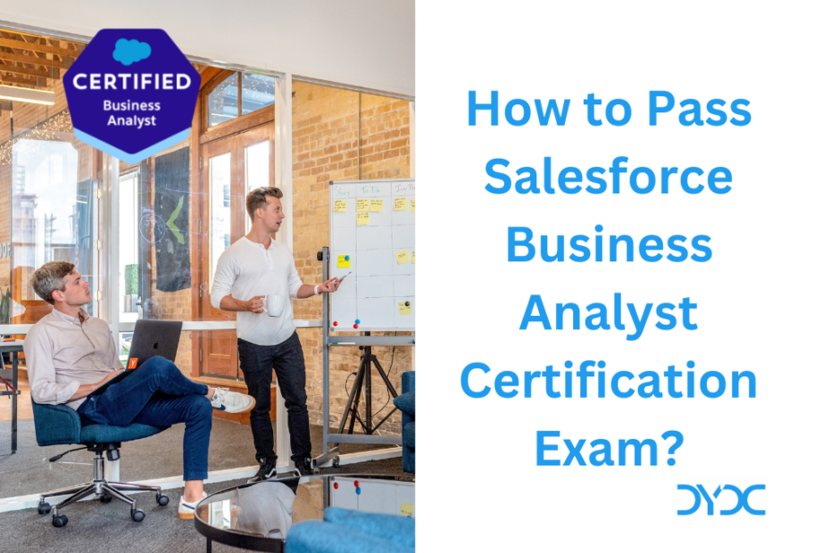 How to Pass Salesforce Business Analyst Certification Exam