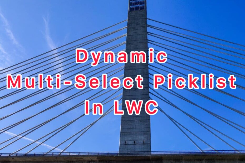 Dynamic Multi-Select Picklist in LWC