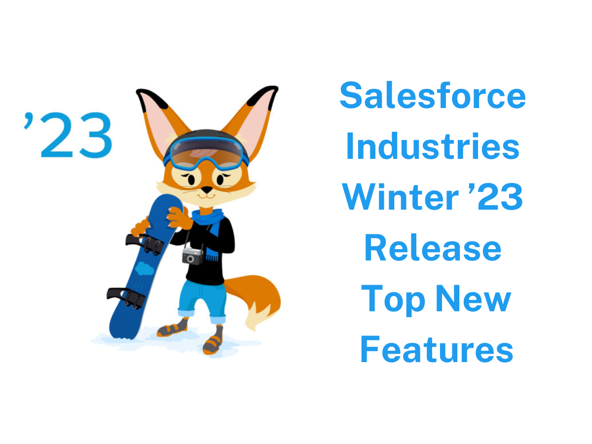 Salesforce Industries Winter ’23 Release Top New Features