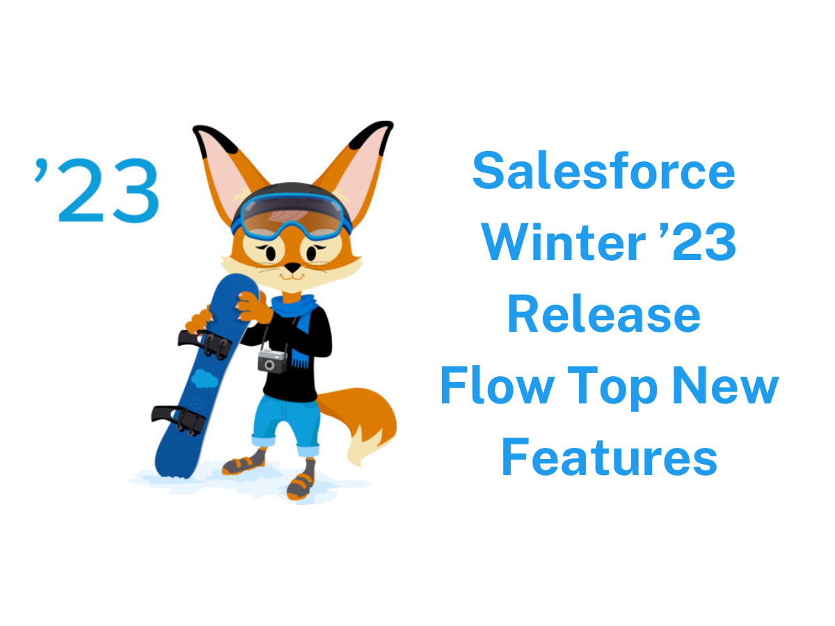 Salesforce Winter 23 Release Flow New Features