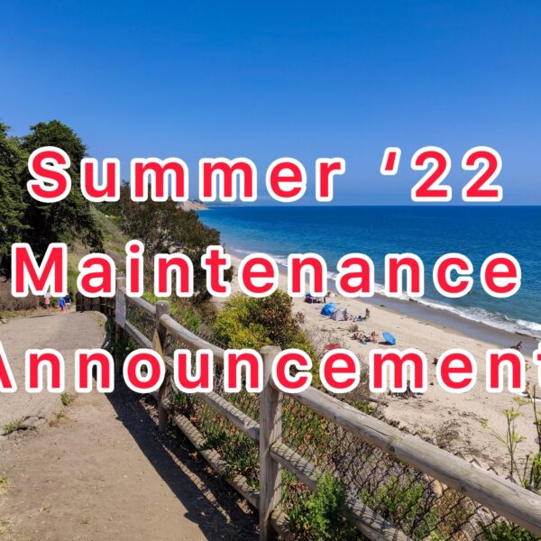 Summer 22 Maintenance Announcement