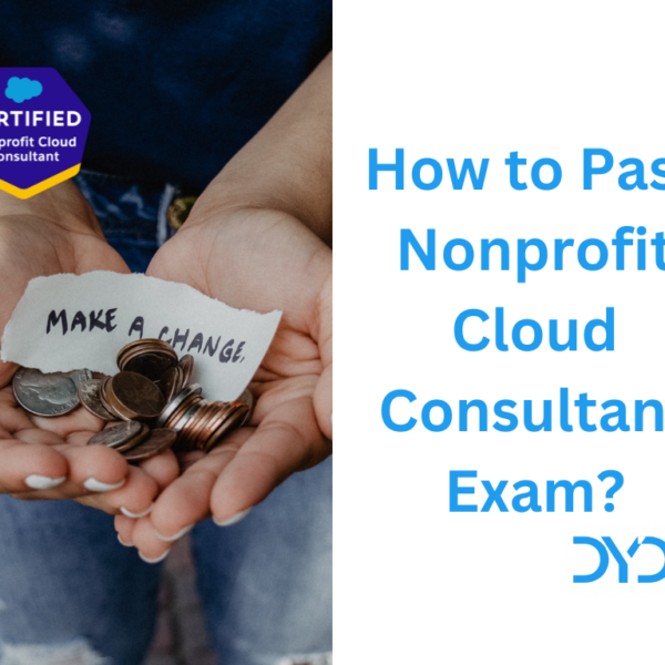 How to Pass Nonprofit Cloud Consultant Exam
