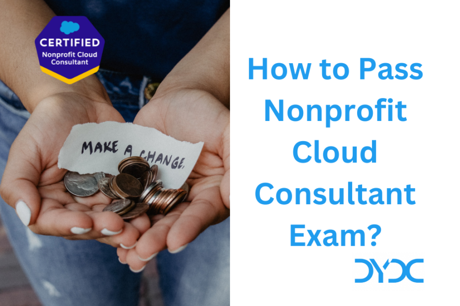 How to Pass Nonprofit Cloud Consultant Exam