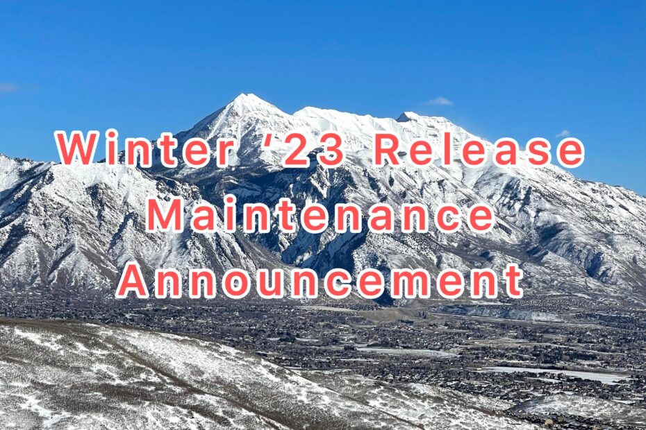 Salesforce Winter '23 Maintenance Announcement