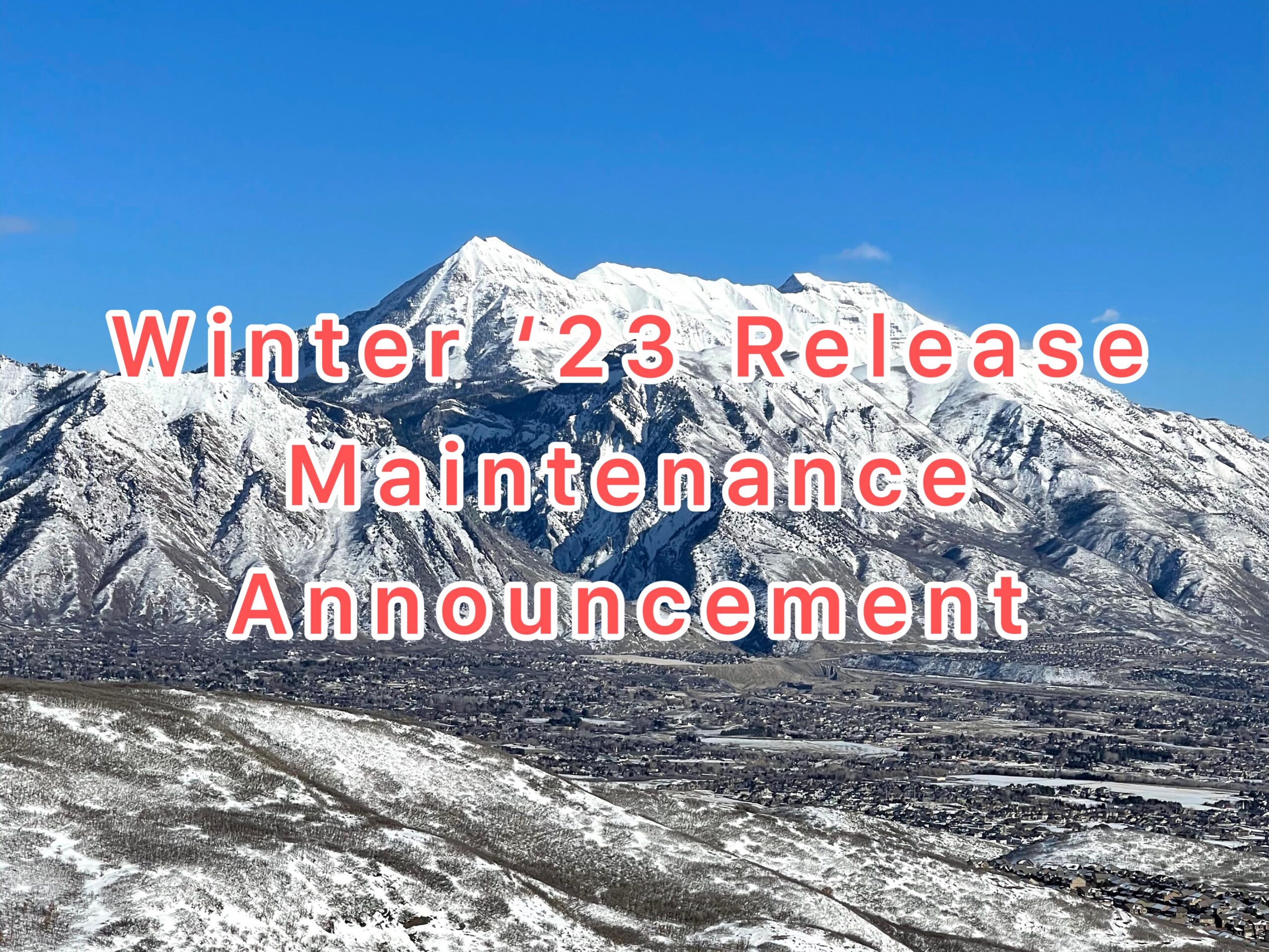 Salesforce Winter '23 Maintenance Announcement
