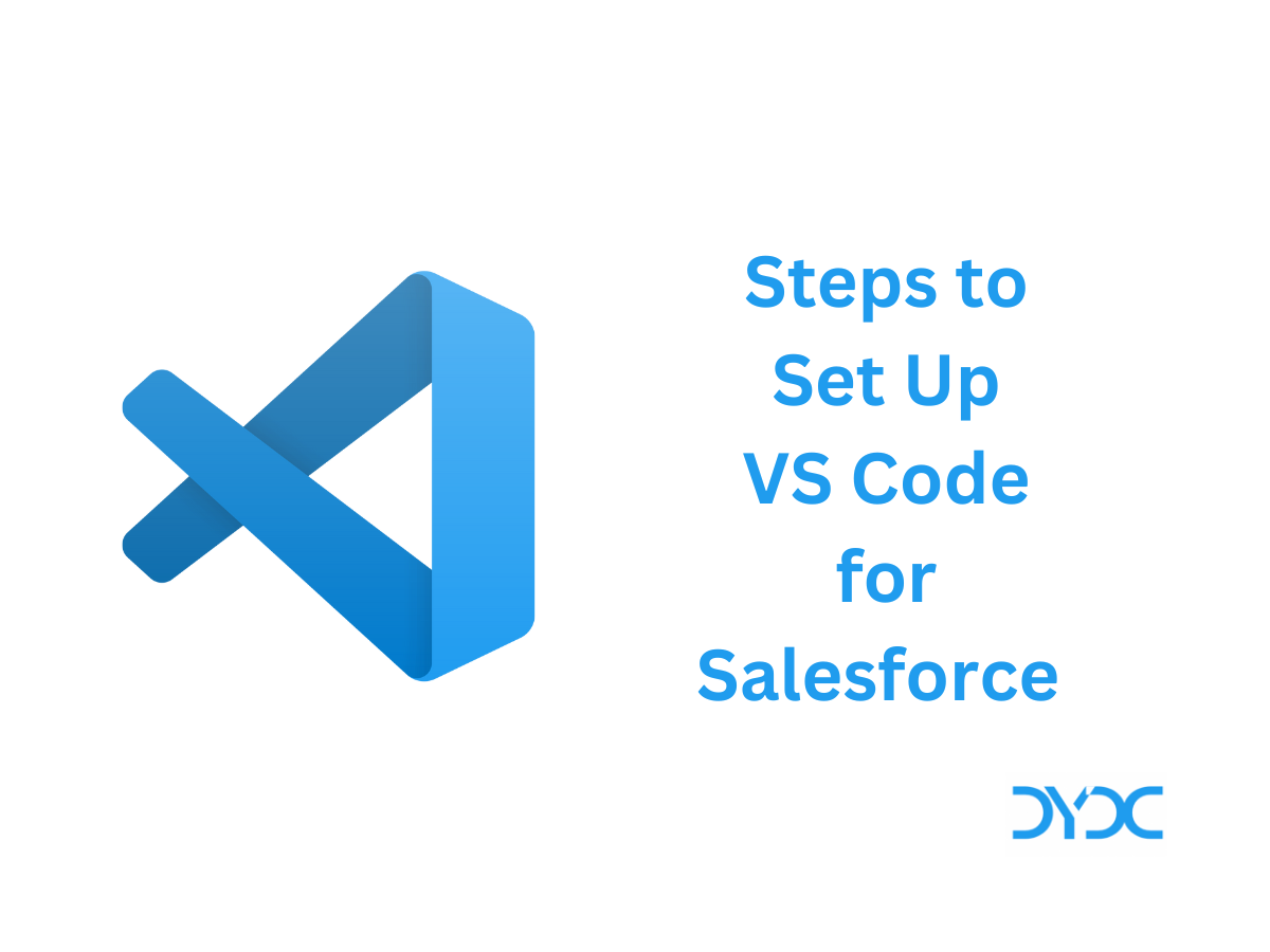 Steps to Set Up Visual Studio Code for Salesforce