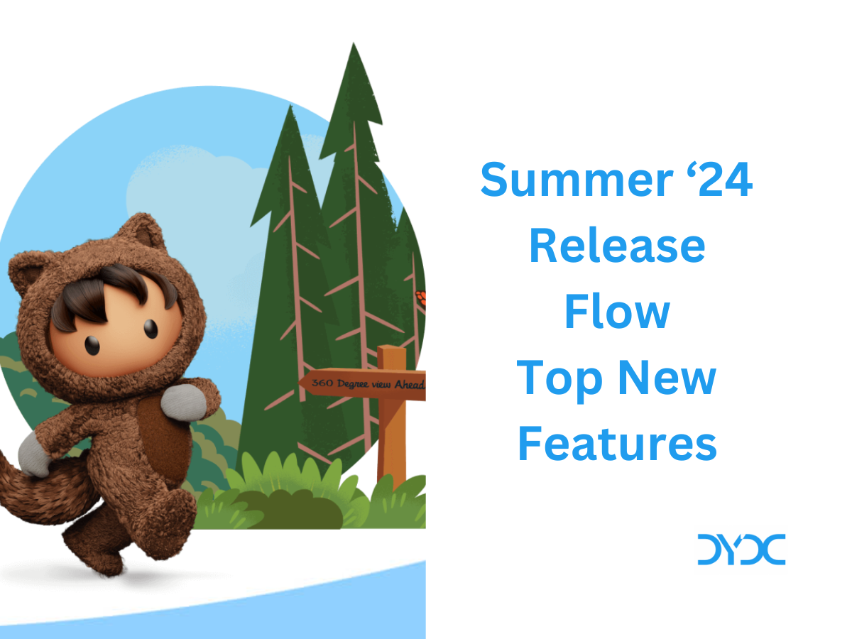 Salesforce Summer ‘24 Release Flow Top New Features